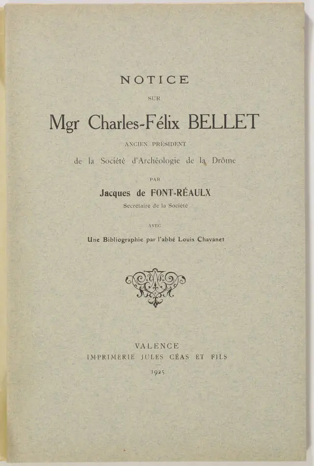 [Drôme] Notice sur Charles-Félix Bellet, et bibliographie - 1925 - Photo 0, livre rare du XXe siècle