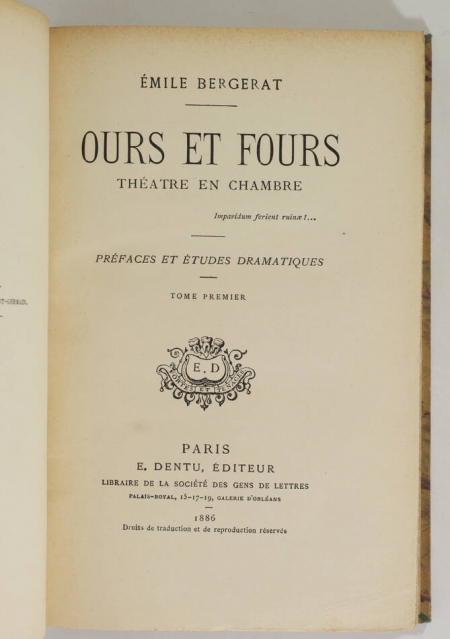 Emile BERGERAT - Ours et fours - Théâtre en chambre - 1886 - 2 volumes - Photo 1, livre rare du XIXe siècle