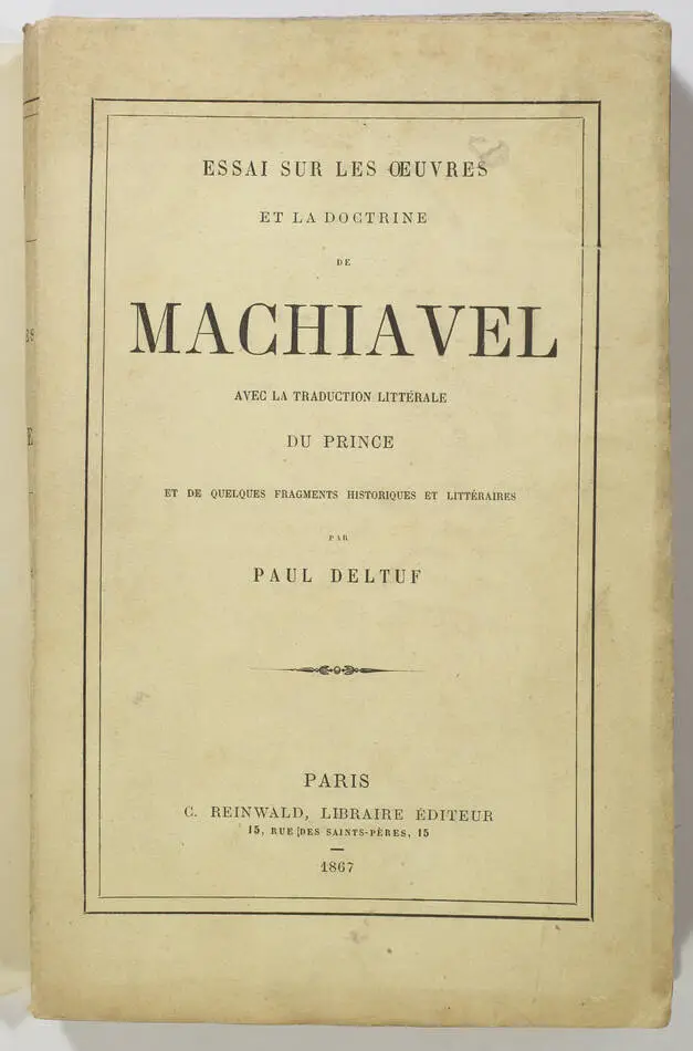 DELTUF - Essai sur les oeuvres et la doctrine de Machiavel - 1867 - Photo 0, livre rare du XIXe siècle