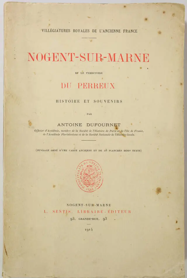 DUFOURNET - Nogent-sur-Marne et le territoire du Perreux - 1914 - Photo 0, livre rare du XXe siècle