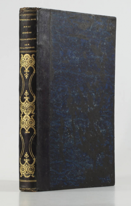 LACORDAIRE (Abbé Henri). Considérations sur le système philosophique de M. de La Mennais. Paris, Derivaux, 1834 [Suivi de :] Lettre sur le Saint-Siège. Paris, Debécourt, 1838, livre rare du XIXe siècle