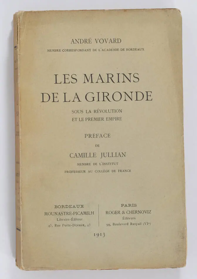 VOVARD Les marins de la Gironde sous la Révolution et le Premier Empire - 1913 - Photo 0, livre rare du XXe siècle